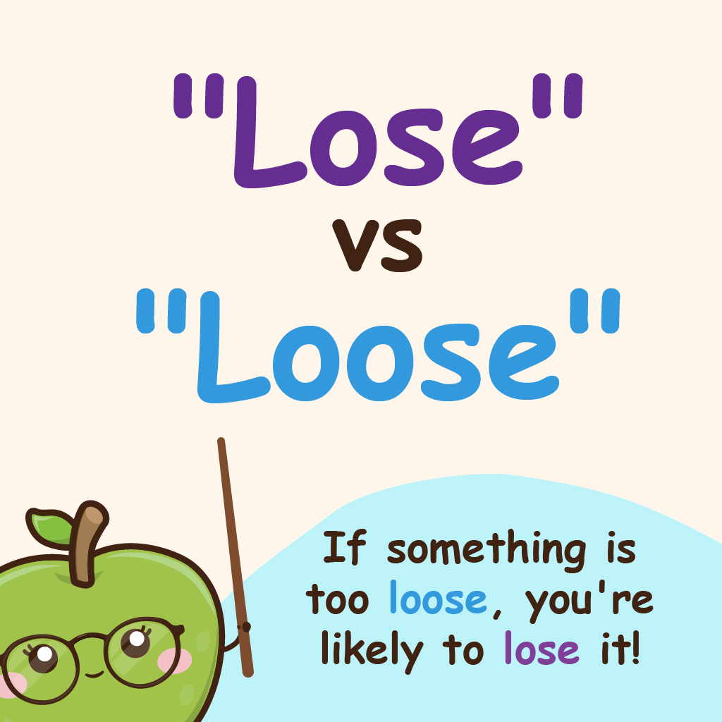 Lose vs Loose